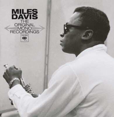Miles Davis The Original Mono Recordings