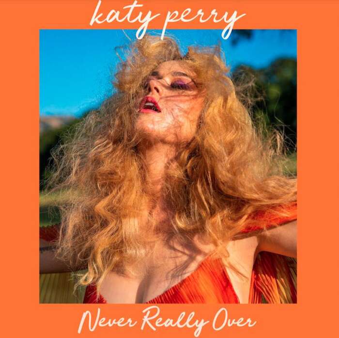 Katy Perry teilt ihren neuen Song „Never Really Over“