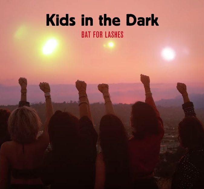 Bat For Lashes – Kids in the Dark