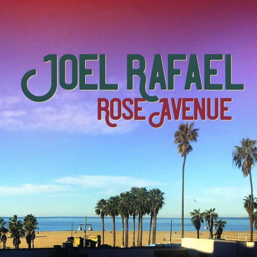 Joel Rafael veröffentlicht sein neues Album „Rose Avenue“