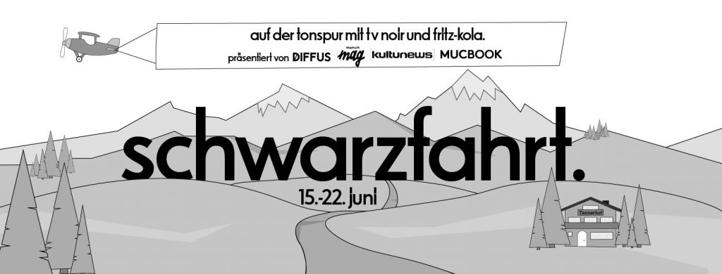 Am Samstag beginnt die schwarzfahrt von fritz-kola und TV-Noir.
