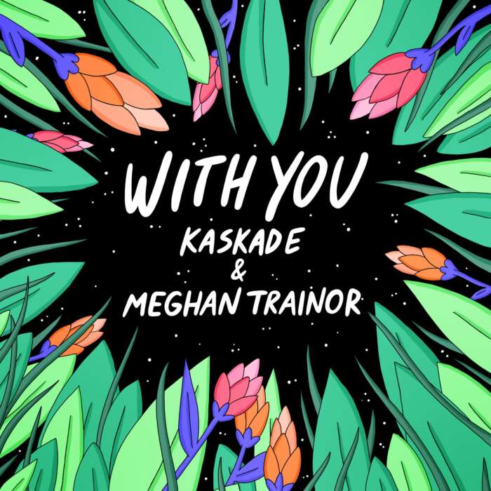 Kaskade und Meghan Trainor veröffentlichen ihre gemeinsame Single „With You“.