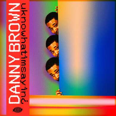 DannyBrown_uknowwhatimsayin