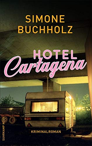 Simone Buchholz veröffenlicht „Hotel Cartagena“.
