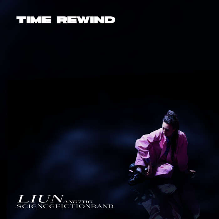 Liun + The Science Fiction Band Albumcover „Time Rewind“
