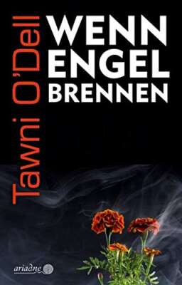 Tawni O'Dell - Wenn Engel brennen, Buchcover