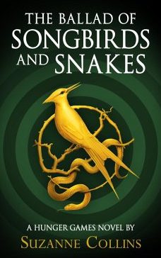 Die Tribute von Panem Prequel Cover The Ballad of Songbirds and Snakes