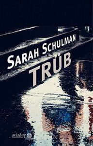 Sarah Schulman Trüb