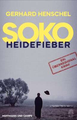 Gerhard Henschel: Soko Heidefieber