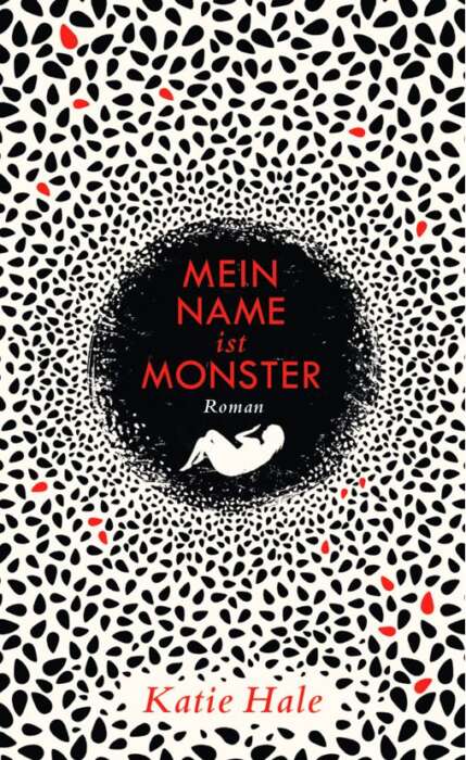 Katie Hale: Mein Name ist Monster