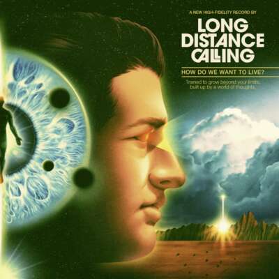 Long Distance Calling- How do we want to live