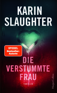 Buchcover „Die verstummte Frau“ von Karin Slaughter