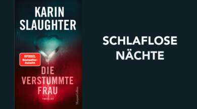 Karin Slaughter: Die verstummte Frau