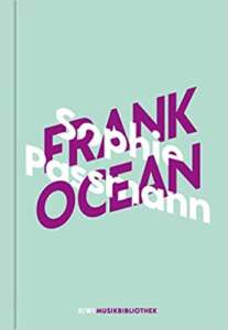 Sophie Passmann Frank Ocean