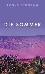 Buchcover von „Die Sommer“ von Ronya Othmann