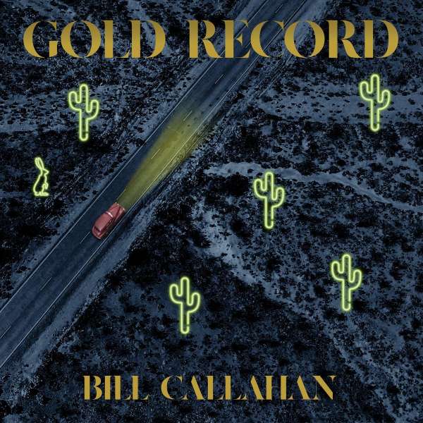 Albumcover: Bill Callahan - Gold Record