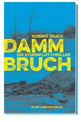 Buchcover „Dammbruch“ von Robert Brack