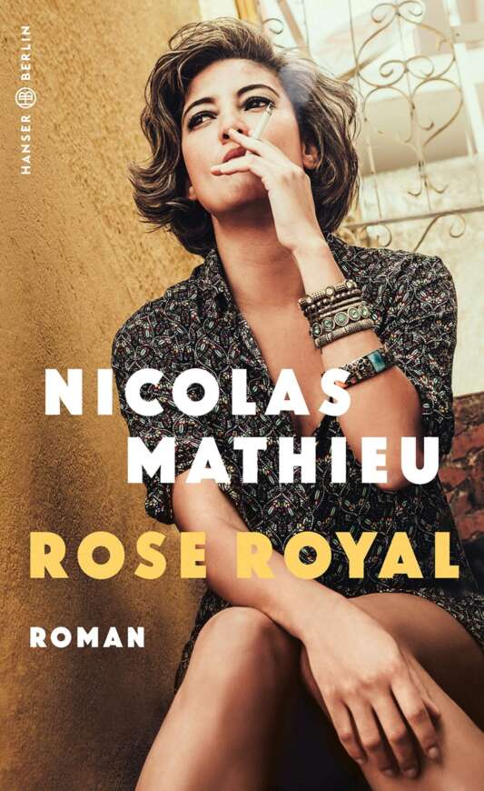 Buchcover „Rose Royal“ von Nicolas Mathieu
