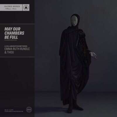 Emma Ruth Rundle & Thou May our Chambers be full Albumcover