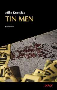 Buchcover „Tin Men“ von Mike Knowles