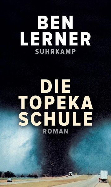 Buchcover „Die Topeka Schule“ von Ben Lerner