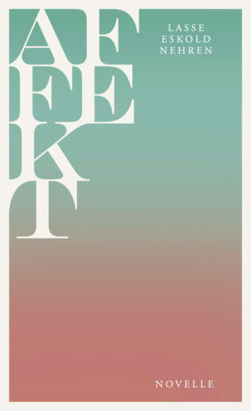 Buchcover „Affekt“ von Lasse Eskold Nehren