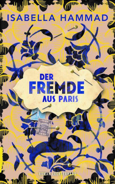 Buchcover „Der Fremde aus Paris“ von Isabella Hammad