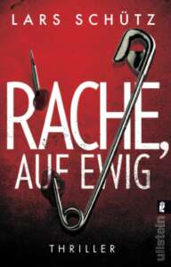 Buchcover„Rache auf ewig“ von Lars Schütz