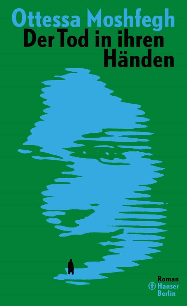 Buchcover „Der Tod in ihren Händen“ von Ottessa Moshfegh