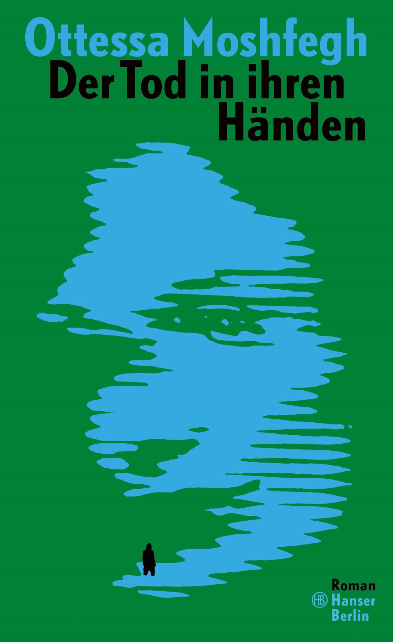Buchcover „Der Tod in ihren Händen“ von Ottessa Moshfegh