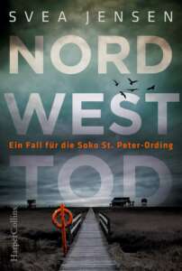 Die besten Krimis im März 2021: Buchcover „Nordwesttod“ von Svea Jensen