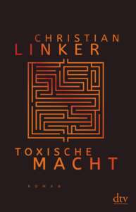 Buchcover „Toxische Macht“ von Christian Linker