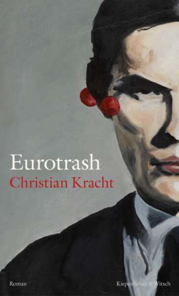 Buchcover „Eurotrash“ von Christian Kracht