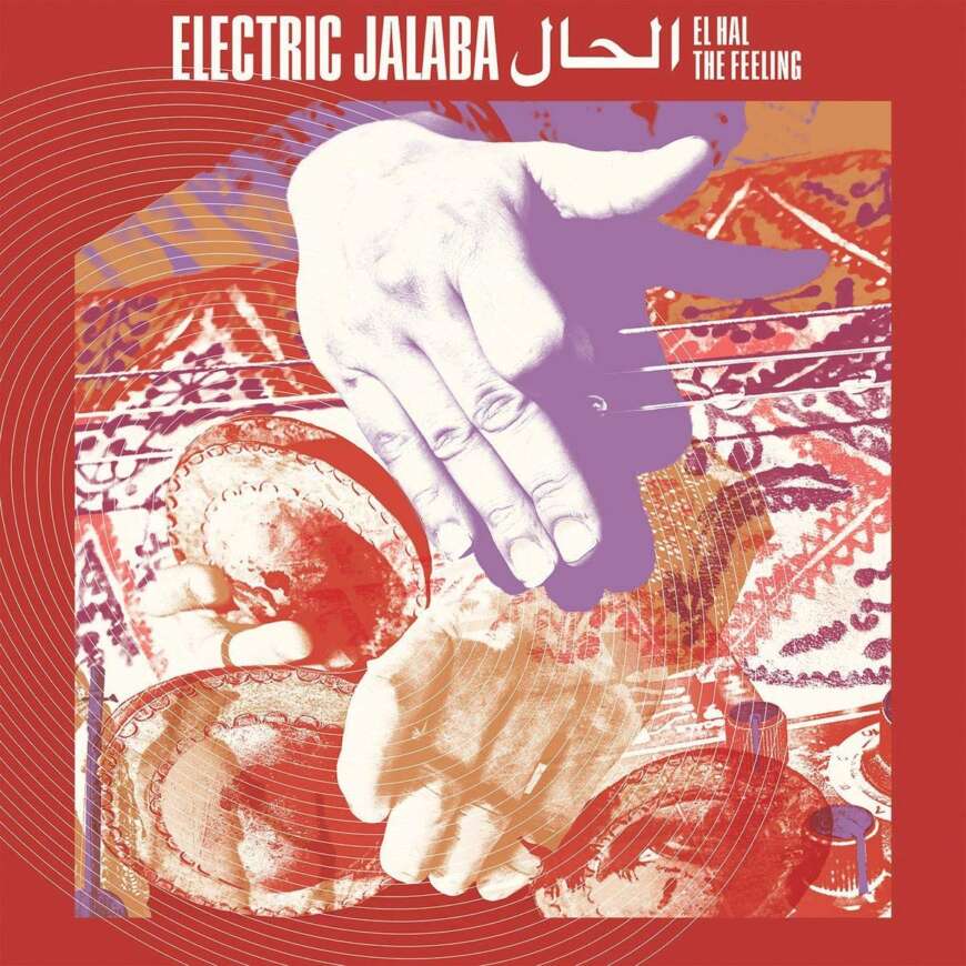 Albumcover „El Hal – The Feeling“ von Electric Jalaba