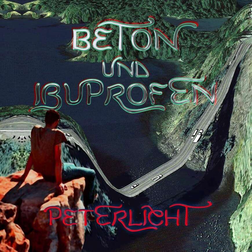 PeterLicht: Beton und Ibuprofen