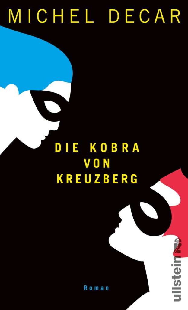 Cover „Die Kobra von Kreuzberg“ von Michel Decar
