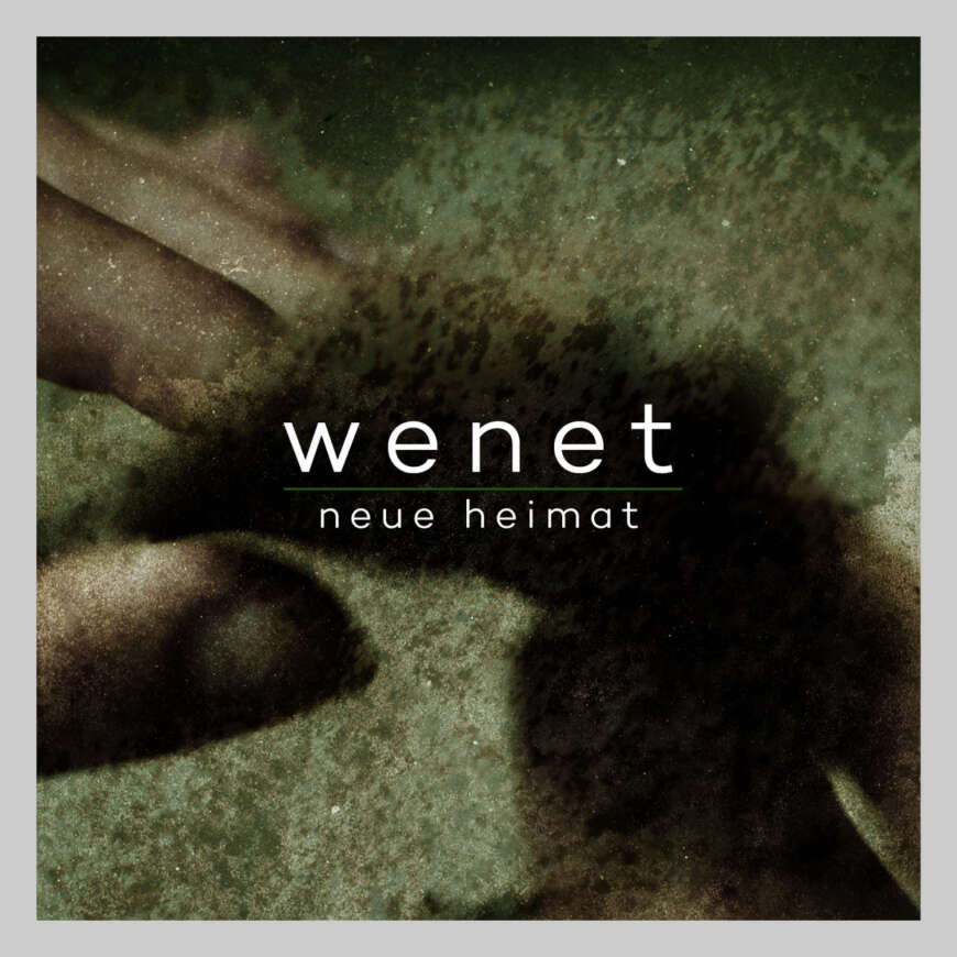 Cover „Neue Heimat“ von WeNeT