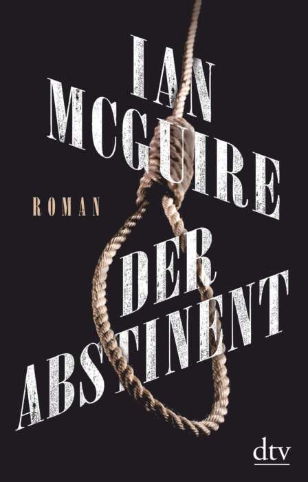 Buchcover „Der Abstinent“ von Ian McGuire