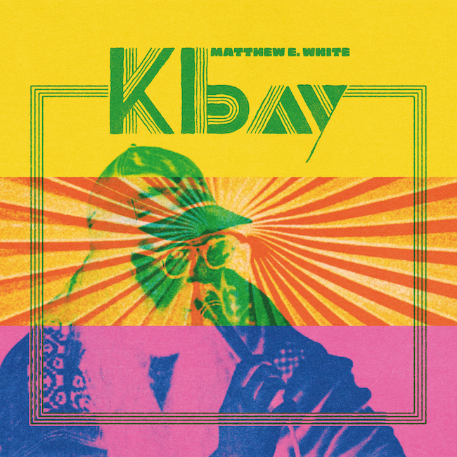 Matthew E. White K-Bay Albumcover