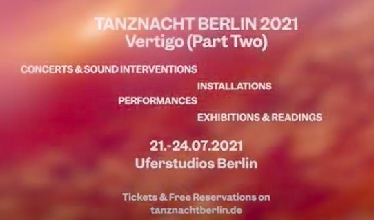 Tanznacht Berlin Vertigo (Part Two)