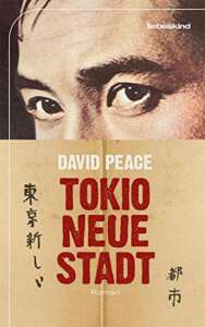 Buchcover „Tokio, neue Stadt“ von David Peace