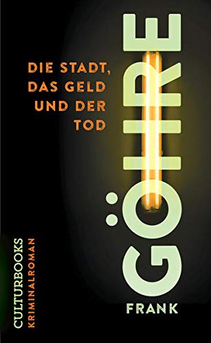 Buchcover „Die Stadt, das Geld und der Tod“ von Frank Göhre