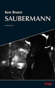 Ken Bruen- Saubermann buchcover