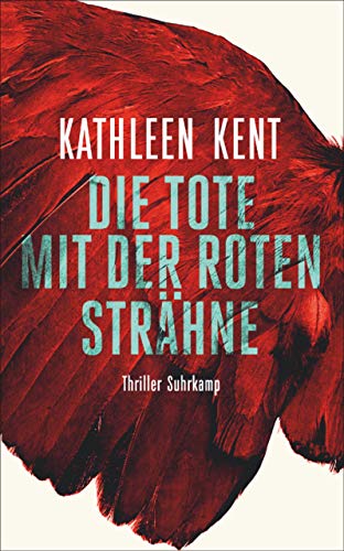 Buchcover „Die tote mit der roten Strähne“ von Kathleen Kent