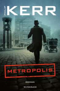 Die besten Krimis im November 2021: „Metropolis“ von Philip Kerr