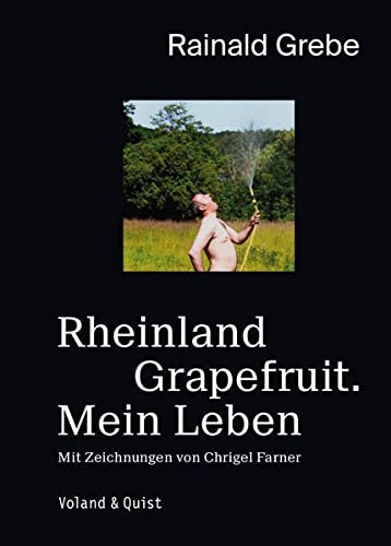 Buchcover „Rheinland Grapefruit. Mein Leben“ von Rainald Grebe