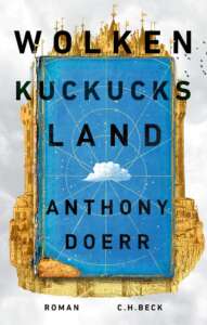 Buchcover „Wolkenkuckucksheim“ von Anthony Doerr