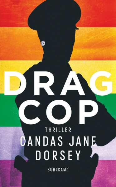 Buchcover „Drag Cop“ von Candas Jane Dorsey