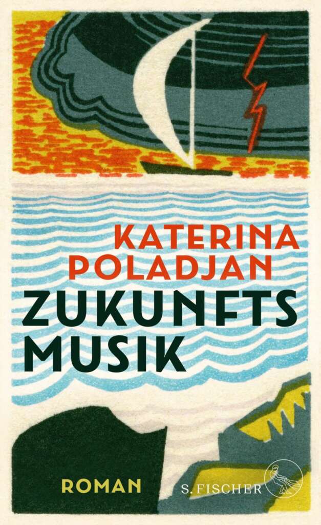Buchcover „Zukunftsmusik“ von Katerina Poladjan