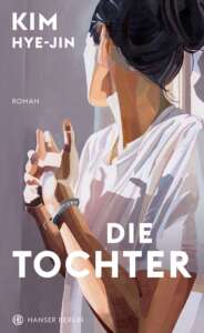 Buchcover „Die Tochter“ von Kim Hey-jin